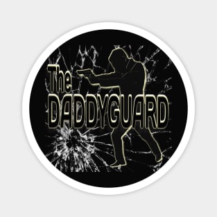 The Daddyguard Father Day Gift Magnet